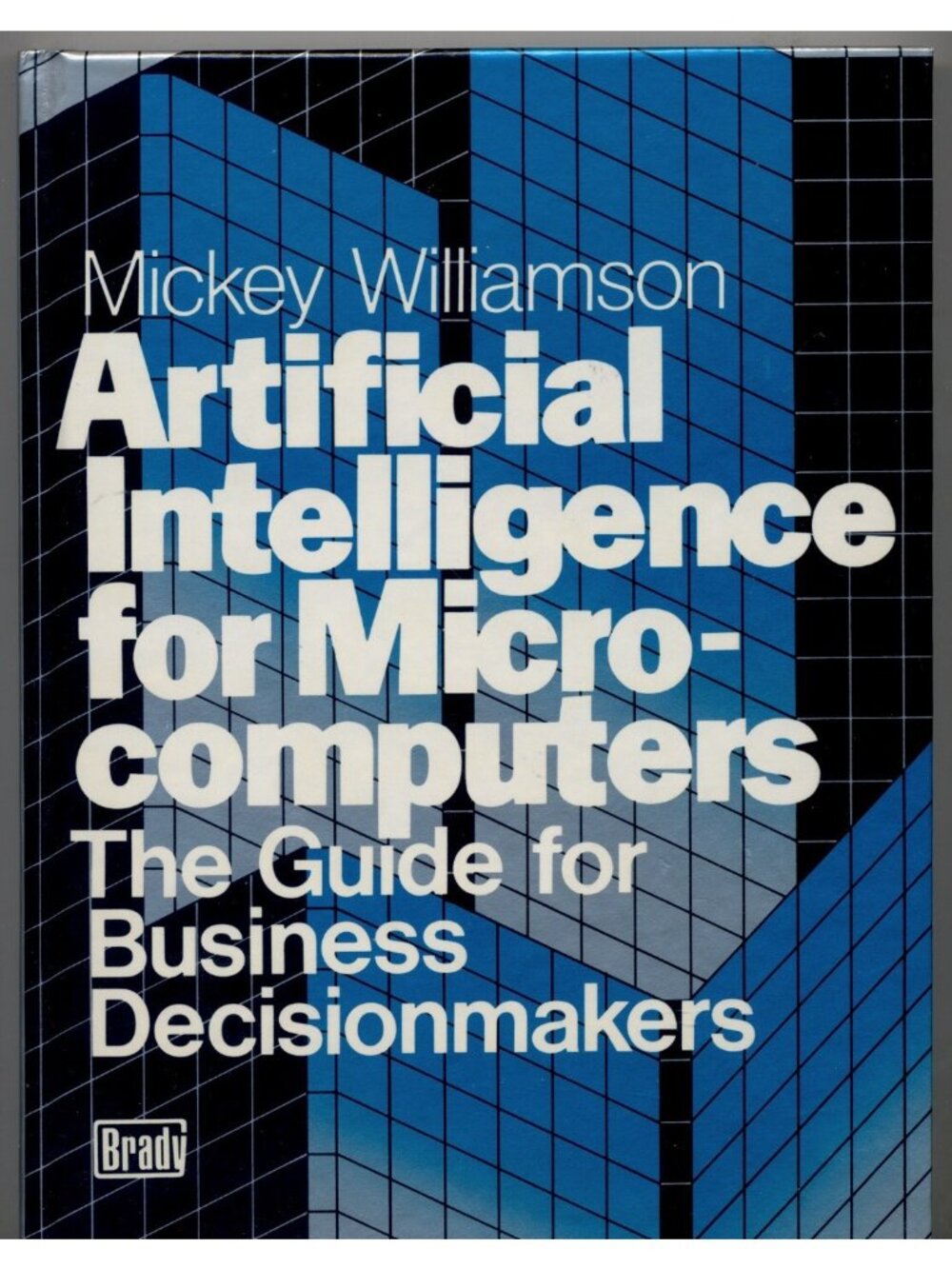 1986 Artificial Intelligence for Microcomputers Mickey Williamson 1st Printing